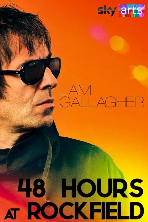 Liam Gallagher: 48 Hours at Rockfield (movie)