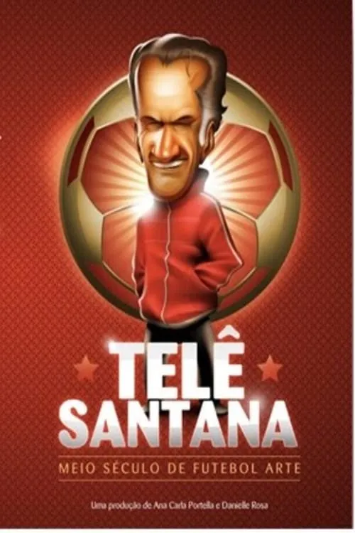 Telê Santana: Meio Século de Futebol Arte (movie)