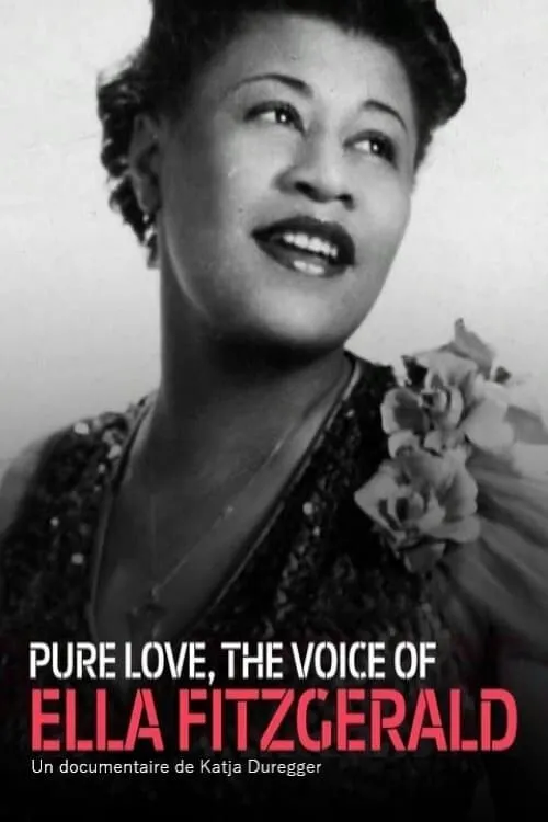 Pure Love: The Voice of Ella Fitzgerald (movie)