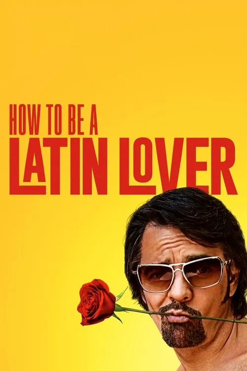 How to Be a Latin Lover (movie)