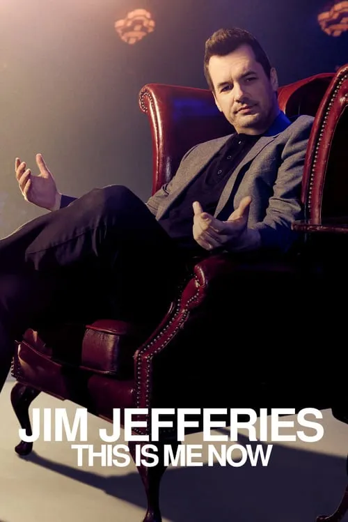 Jim Jefferies: This Is Me Now (movie)