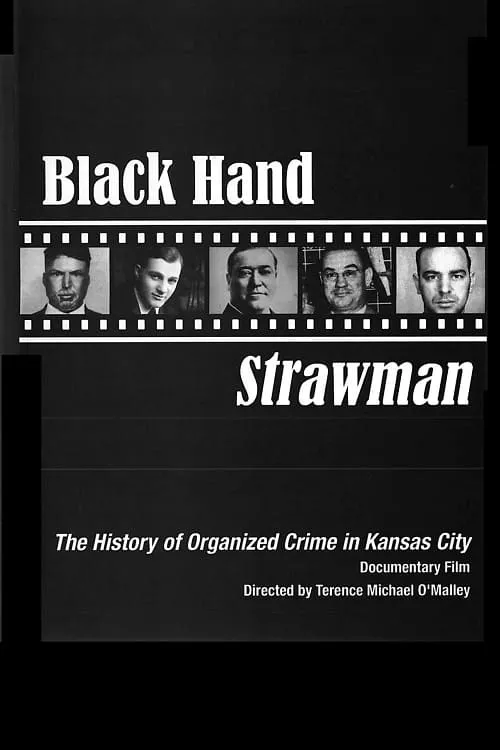 Black Hand Strawman: The History of Organized Crime in Kansas City