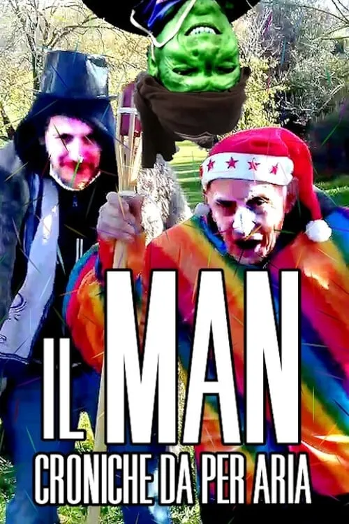 Il MAN - Croniche Da Per Aria (сериал)