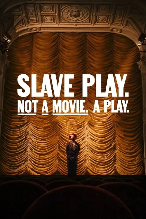 Slave Play. Not a Movie. A Play. (movie)