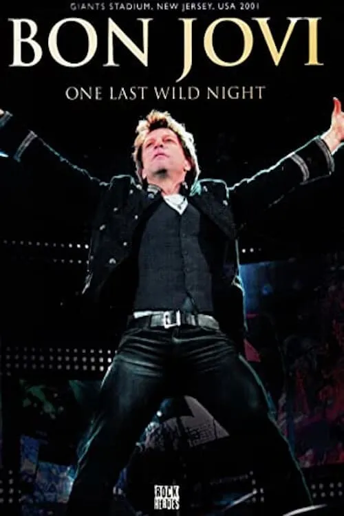 Bon Jovi | One Last Wild Night (movie)