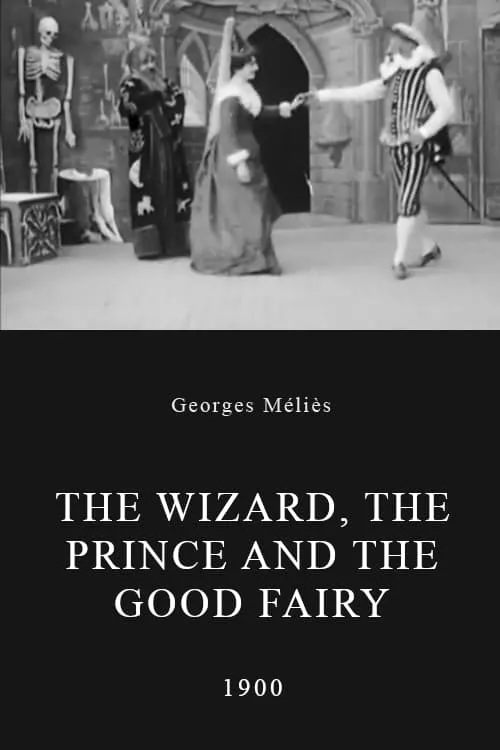 The Wizard, the Prince and the Good Fairy (movie)