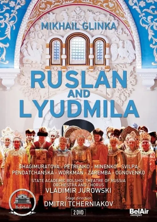 Glinka: Ruslan and Lyudmila