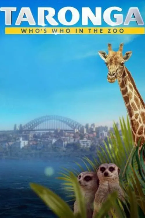 Taronga: Who's Who In The Zoo (сериал)