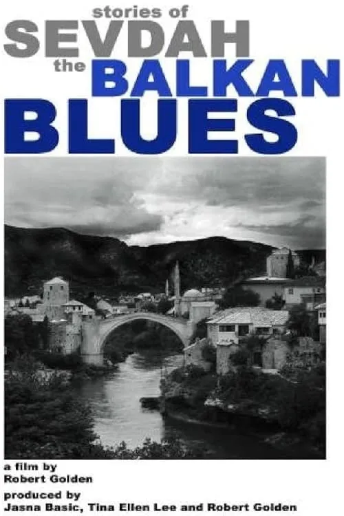 Stories of Sevdah-the Balkan Blues (фильм)