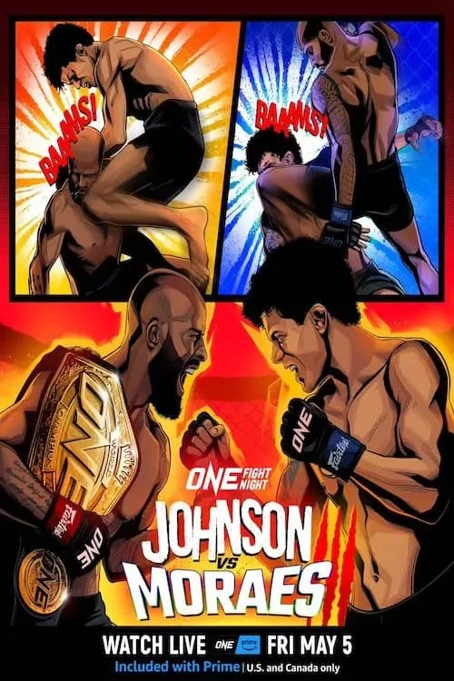 ONE Fight Night 10: Johnson vs. Moraes 3