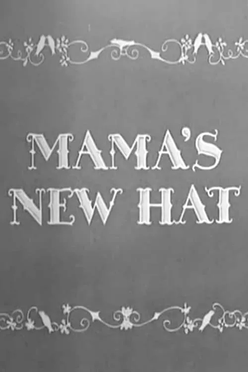 Mama's New Hat (фильм)