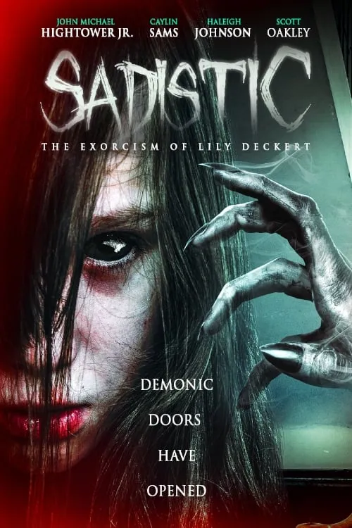 Sadistic: The Exorcism Of Lily Deckert (фильм)