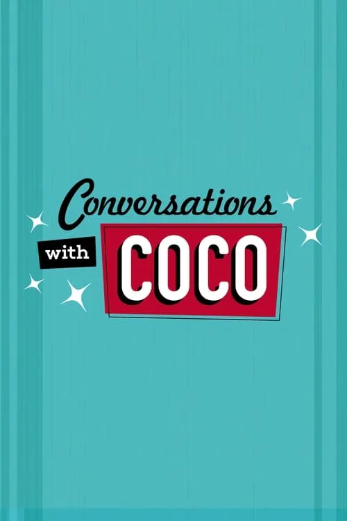 Conversations with Coco (сериал)