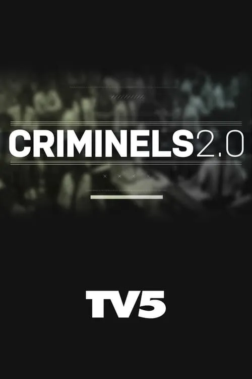 Criminels 2.0 (сериал)