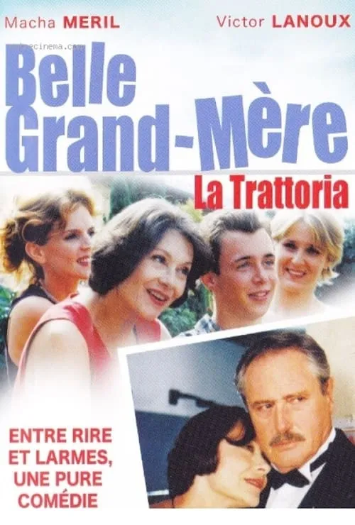 Belle grand mère, La Trattoria (movie)