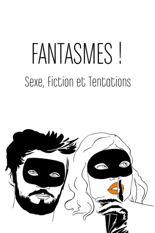 Fantasmes ! Sexe, fiction et tentations (movie)
