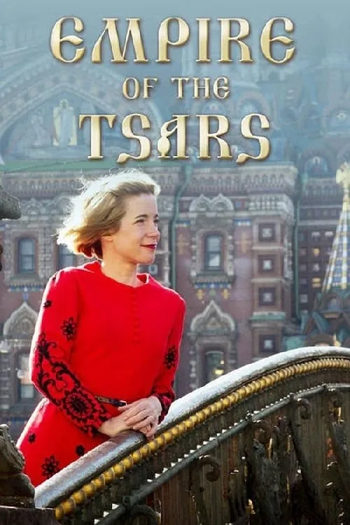 Empire of the Tsars: Romanov Russia with Lucy Worsley (series)