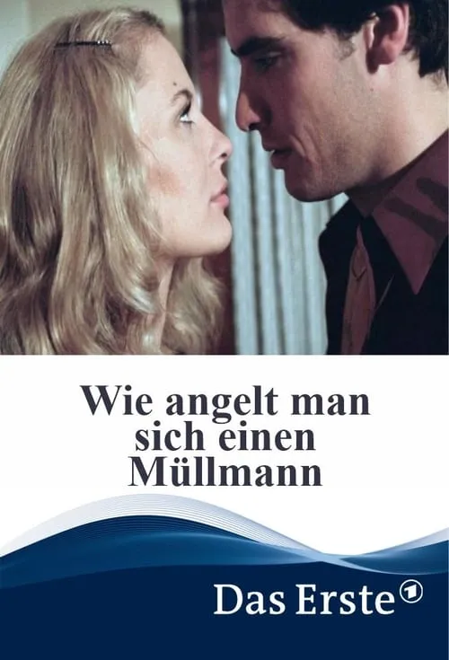 Wie angelt man sich einen Müllmann (movie)