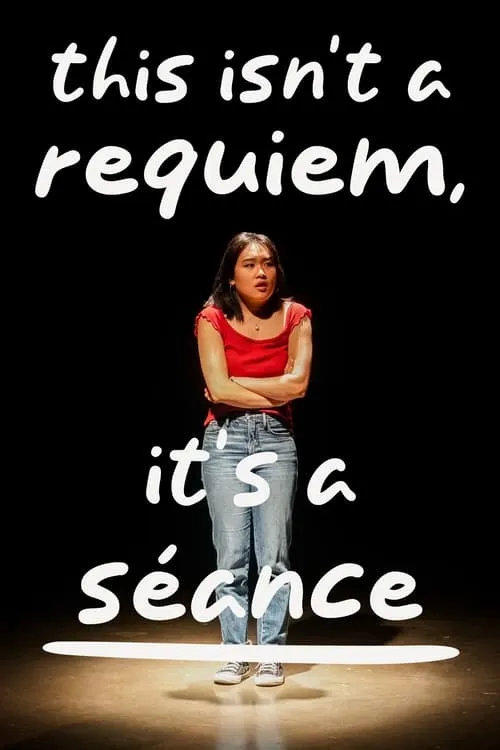 This Isn't a Requiem, It's a Séance (movie)