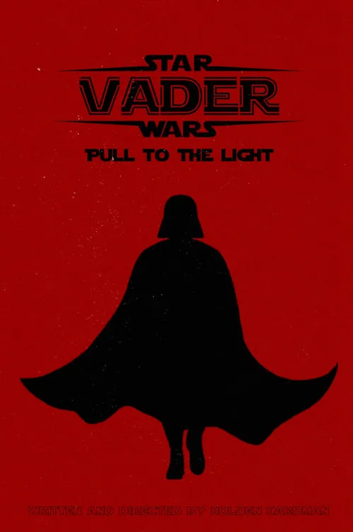 Vader: Pull to the Light (фильм)