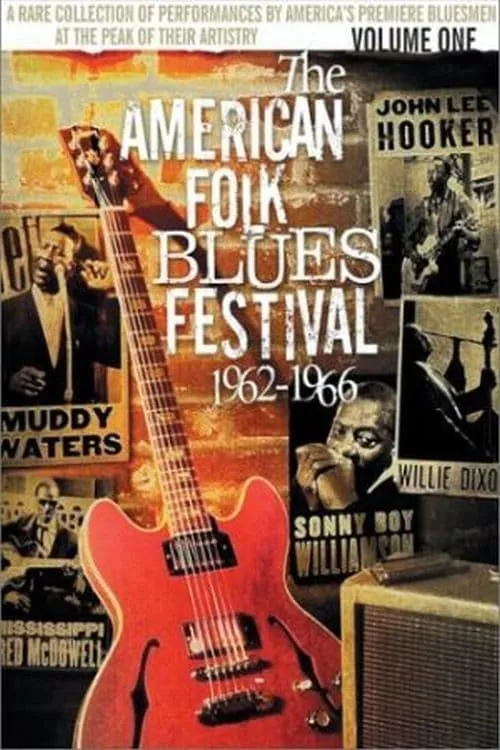 The American Folk Blues Festival 1962-1966, Vol. 1 (фильм)