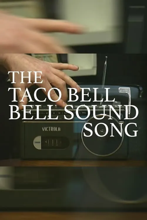 The Taco Bell Bell Sound Song (movie)