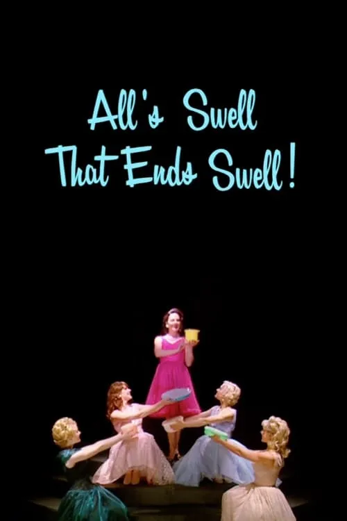 All's Swell That Ends Swell! (movie)