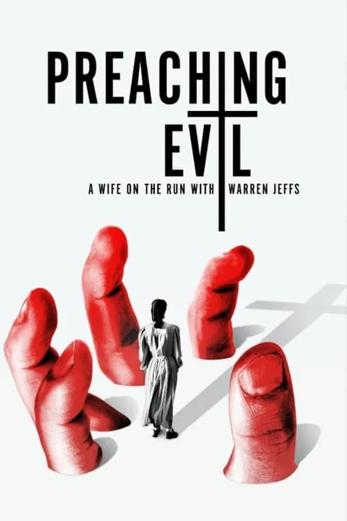 Preaching Evil: A Wife on the Run with Warren Jeffs (сериал)