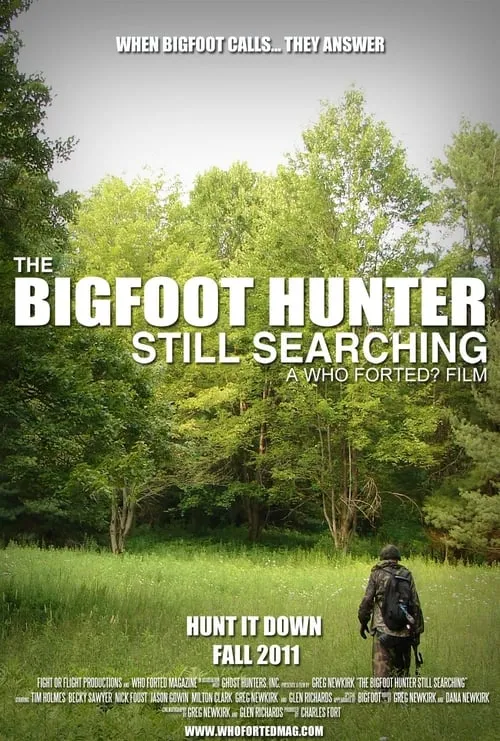 The Bigfoot Hunter: Still Searchin' (movie)