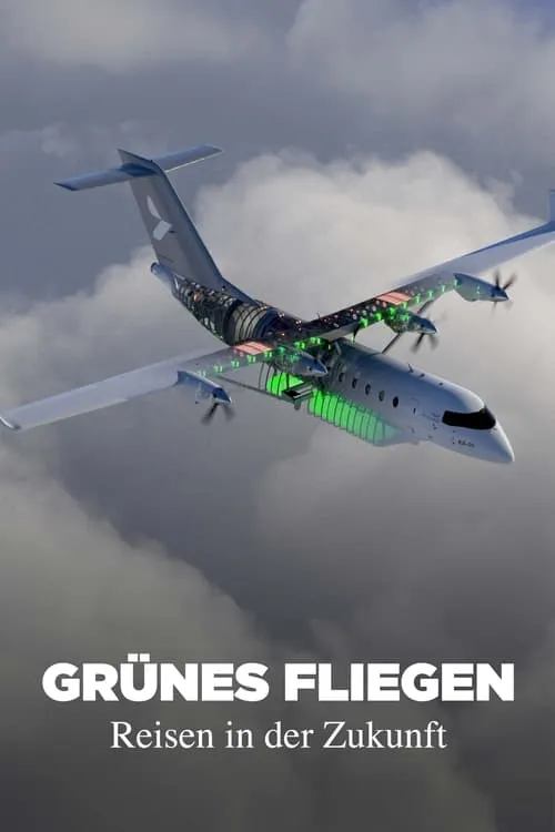 Grünes Fliegen - Reisen in der Zukunft (movie)