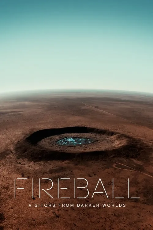 Fireball: Visitors from Darker Worlds (movie)