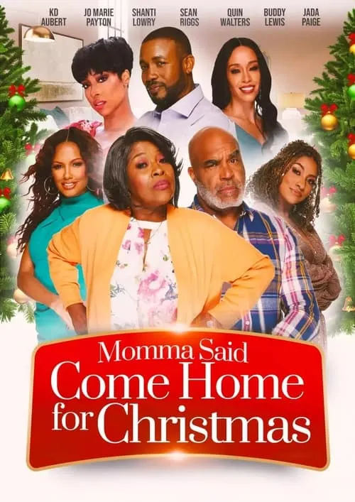 Momma Said Come Home For Christmas (movie)