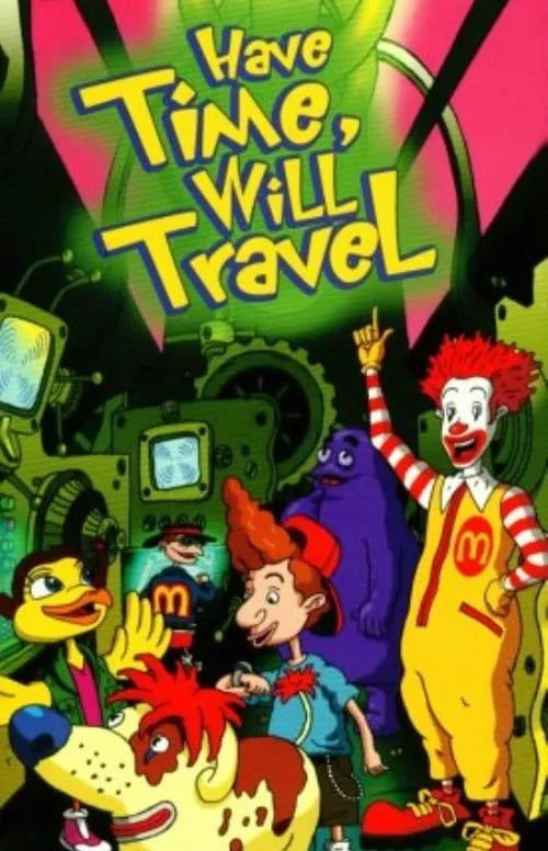 The Wacky Adventures of Ronald McDonald: Have Time, Will Travel (movie)