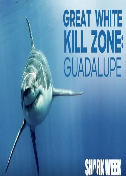 Tiburones Blancos de Guadalupe (movie)