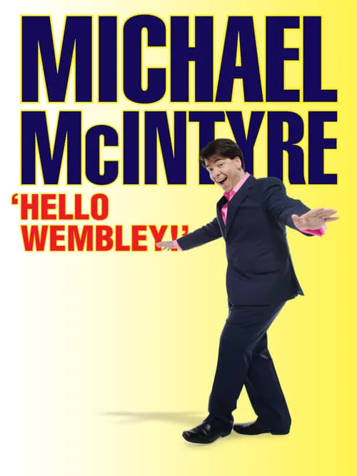 Michael McIntyre: Hello Wembley (movie)