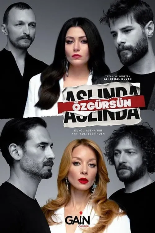 Aslında Özgürsün (сериал)