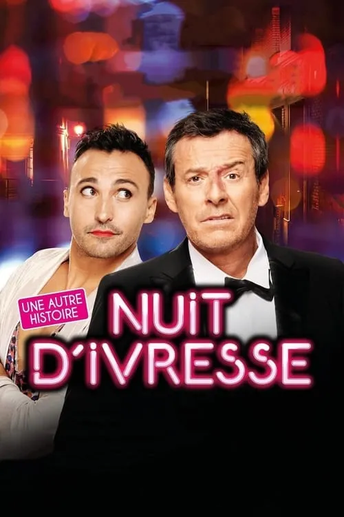 Nuit d'ivresse : Une autre histoire (movie)