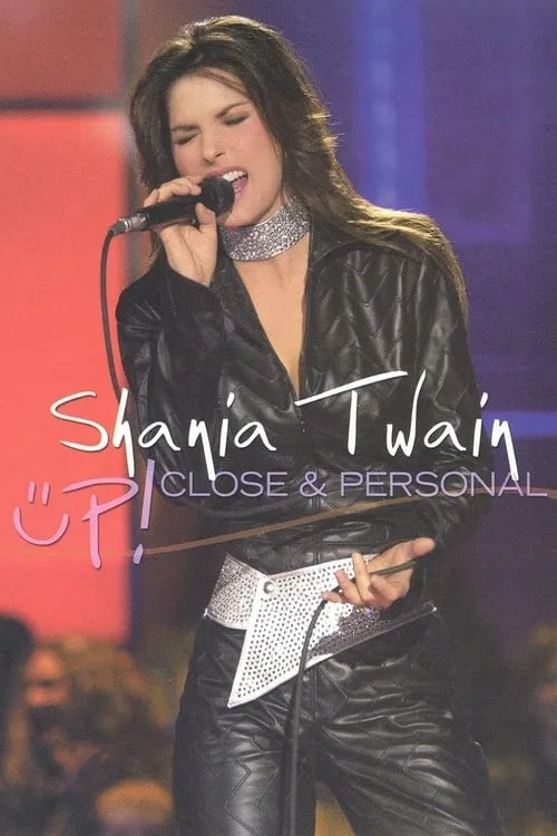 Shania Twain: Up! Close & Personal (movie)