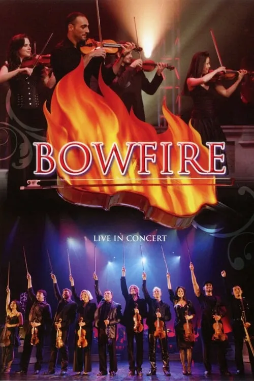 Bowfire - Live in Concert (movie)