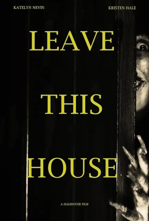 Leave This House (фильм)