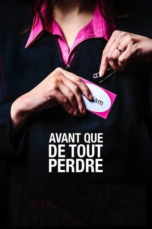 Avant que de tout perdre (фильм)