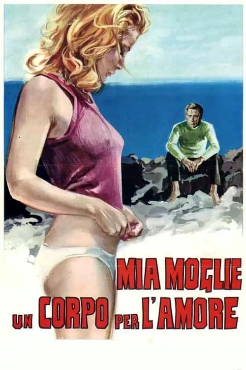 Mia moglie, un corpo per l'amore (фильм)