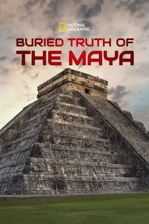 Buried Truth of the Maya (movie)