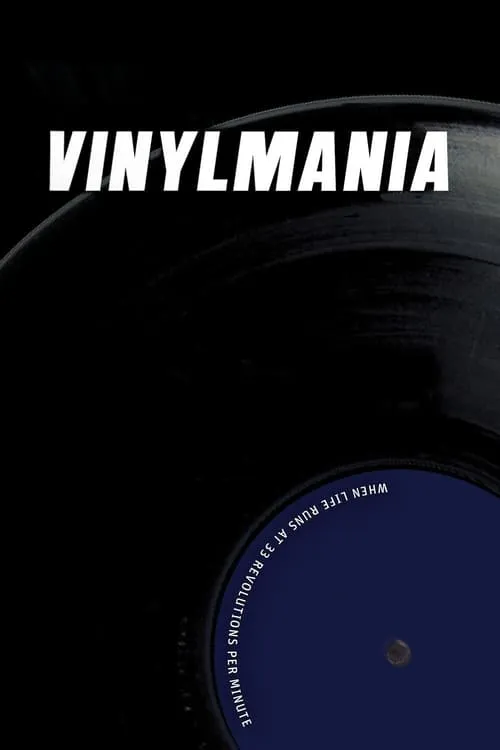 Vinylmania: When Life Runs at 33 Revolutions Per Minute (фильм)