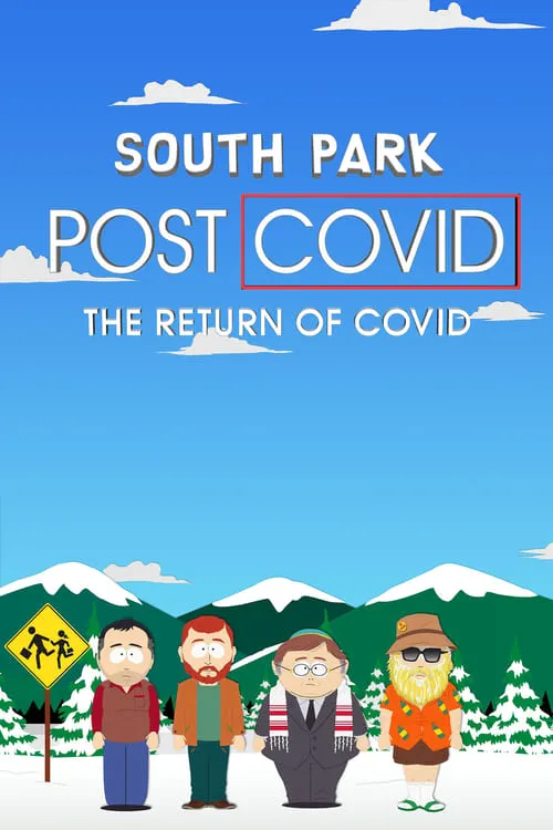 South Park: Post COVID: The Return of COVID (movie)