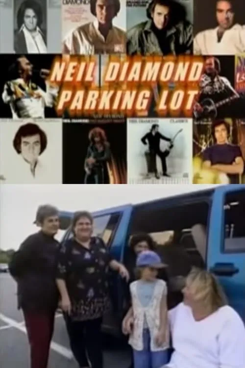 Neil Diamond Parking Lot (movie)