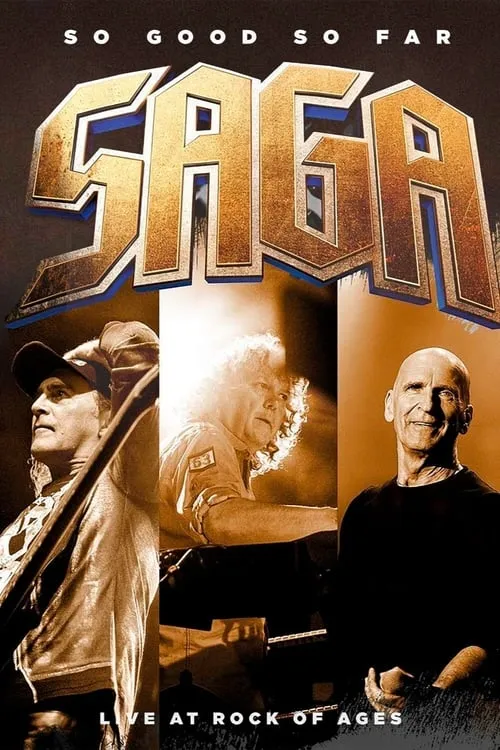 Saga - So good so far - Live at Rock Of Ages (movie)