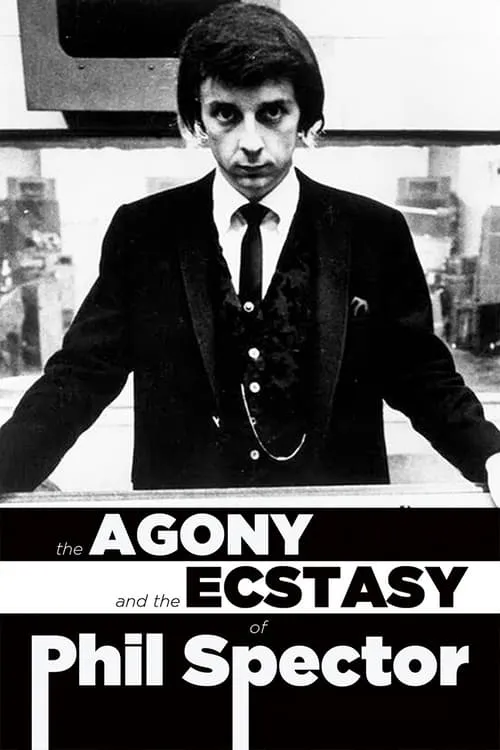 The Agony and Ecstasy of Phil Spector (movie)