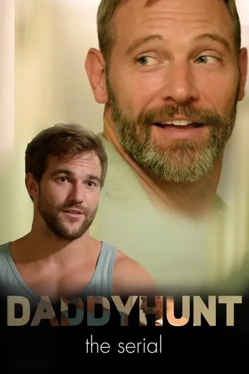 Daddyhunt: The Serial (сериал)