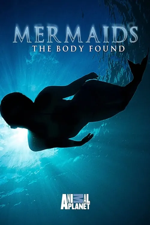 Mermaids: The Body Found (movie)